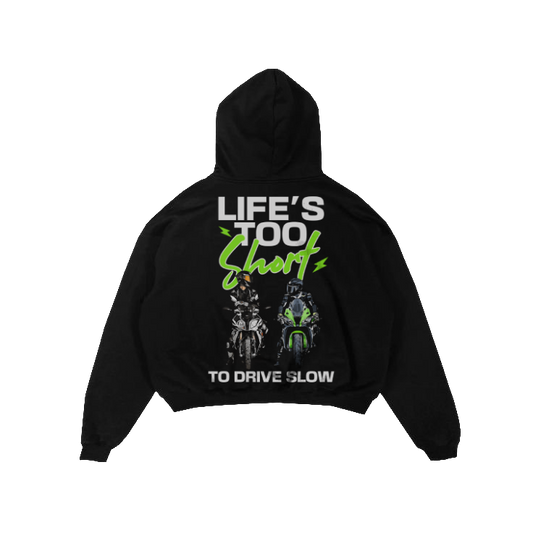 Life's Too Short Hoodie